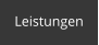 Leistungen